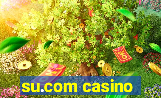 su.com casino